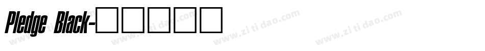 Pledge Black字体转换